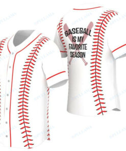 Baseball My Favorite Season Baseball Jersey